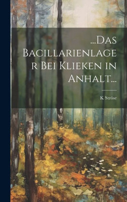 ...Das Bacillarienlager Bei Klieken In Anhalt... (German Edition)