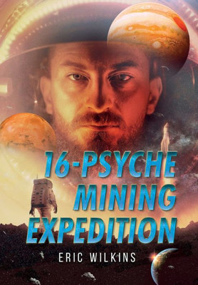 16-Psyche Mining Expedition