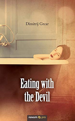 Eating with the Devil