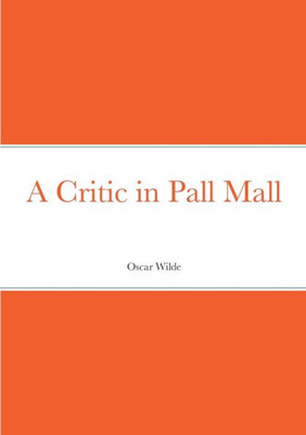 A Critic In Pall Mall