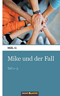 Mike und der Fall: Teil 1–5 (German Edition)