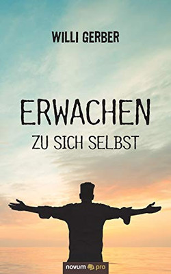 Erwachen zu sich selbst (German Edition)