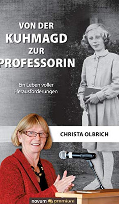 Von der Kuhmagd zur Professorin (German Edition)
