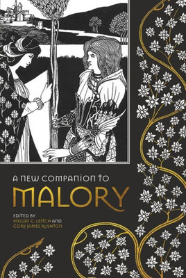 A New Companion To Malory (Arthurian Studies, 87)