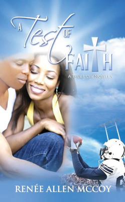 A Test Of Faith (The True Love Novellas)