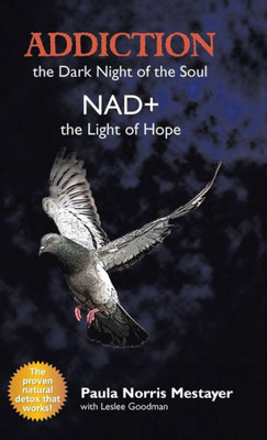 Addiction: The Dark Night Of The Soul/ Nad+: The Light Of Hope