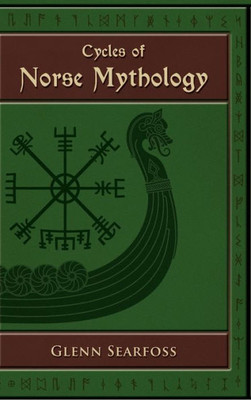 Cycles Of Norse Mythology: Tales Of The Æsir Gods