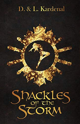 Shackles of the Storm (Spirits of Seiran)