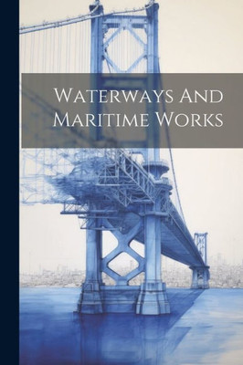 Waterways And Maritime Works