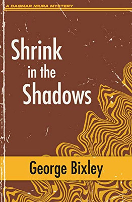 Shrink in the Shadows (Slater Ibanez Books)