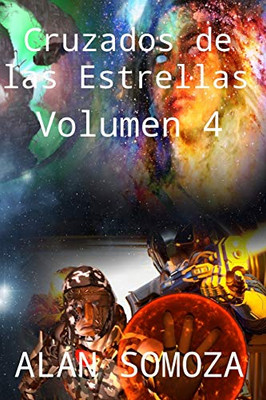 Cruzados de las Estrellas: Volumen 4 (Spanish Edition)