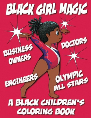 A Black Children's Coloring Book: Black Girl Magic (Volume 1)