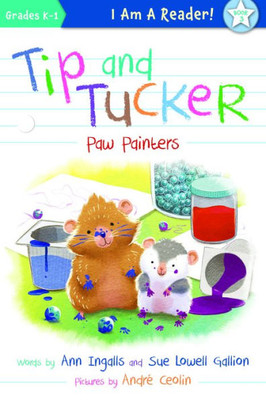 Tip And Tucker Paw Painters (I Am A Reader: Tip And Tucker)