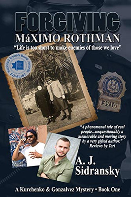 Forgiving Máximo Rothman~Large Print: A Kurchenko & Gonzalves Mystery • Book One