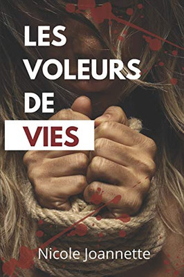 Les voleurs de vies (French Edition)