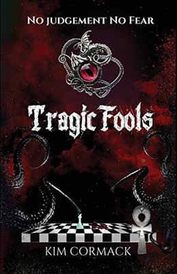 Tragic Fools (Children of Ankh Series)