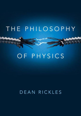 The Philosophy Of Physics