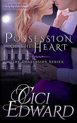 Possession of the Heart: The Possession Series