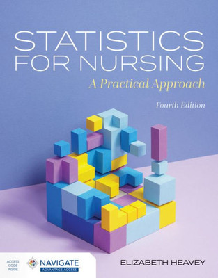 Statistics For Nursing: A Practical Approach