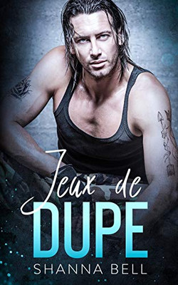 Jeux de dupe (Bad Romance) (French Edition)