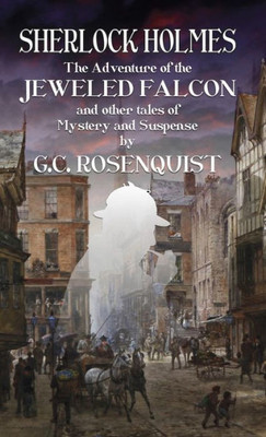 Sherlock Holmes: The Adventure Of The Jeweled Falcon And Other Stories Sherlock Holmes: The Adventure Of The Jeweled Falcon And Other Stories