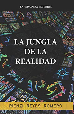La jungla de la realidad (Spanish Edition)