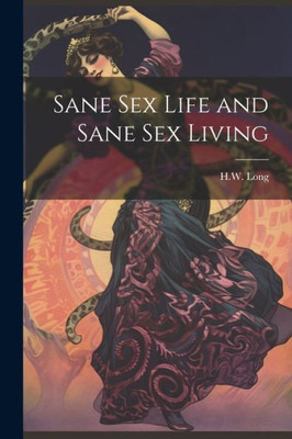Sane Sex Life And Sane Sex Living