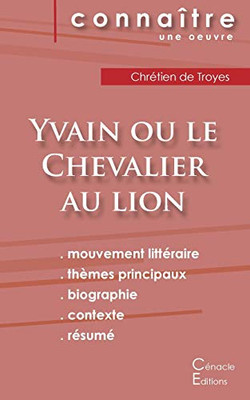 Fiche de lecture Yvain ou le Chevalier au lion de Chrétien de Troyes (Analyse littéraire de référence et résumé complet) (French Edition)