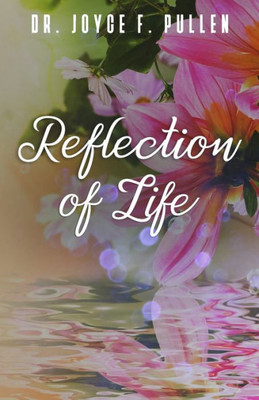 Reflection Of Life