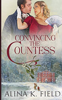 Convincing the Countess (The Upstart Christmas Brides)