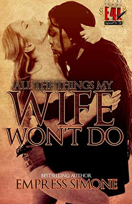 All The Things My Wife Won't Do