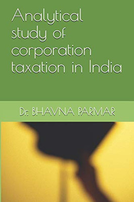 Analytical study of corporation taxation in India