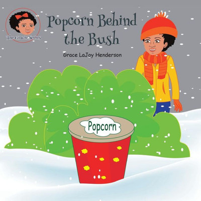 Popcorn Behind The Bush (Gracie)