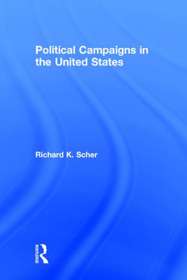 Political Campaigns In The United States