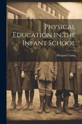Physical Education In The Infant School