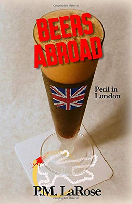 Beers Abroad: Peril in London (Beers Detective Agency)