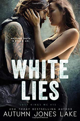 White Lies (Lost Kings MC)