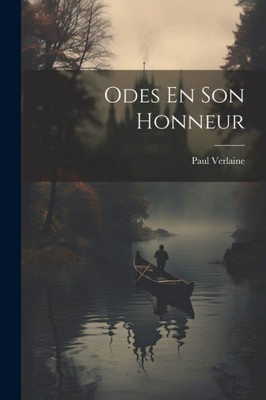 Odes En Son Honneur (French Edition)