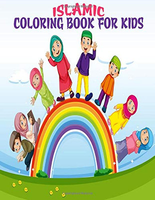 Islamic Coloring Book For Kids: Muslim Coloring Notebook Gift For Muslim Kids In Ramadan Kareem & EID Gift