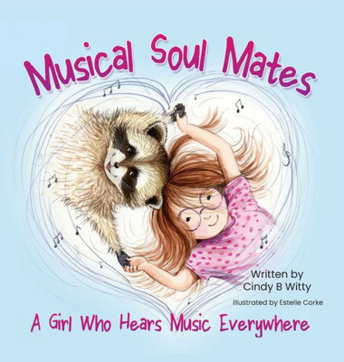 Musical Soul Mates: A Girl Who Hears Music Everywhere
