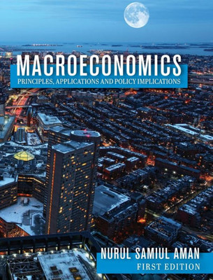 Macroeconomics Principles, Applications And Policy Implications