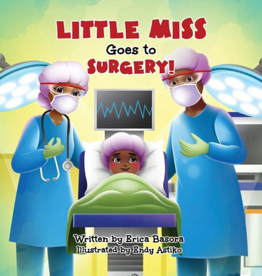 Little Miss Goes To Surgery