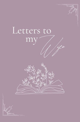 Letters To My Wife