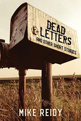 Dead Letters: And Other Short Stories