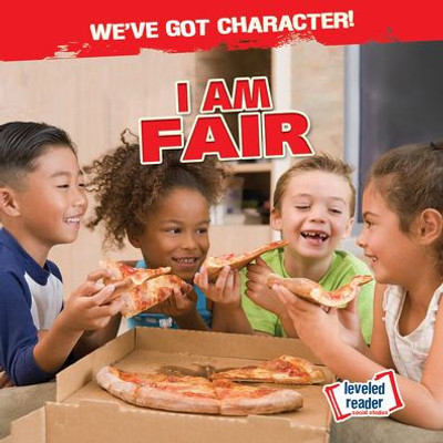 I Am Fair (We'Ve Got Character!)