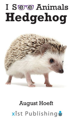 Hedgehog (I See Animals)
