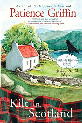 Kilt in Scotland: A Ewe Dunnit Mystery (Kilts and Quilts)