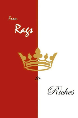 From Rags To Riches