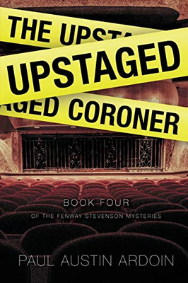 The Upstaged Coroner (Fenway Stevenson Mysteries)