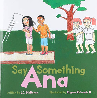 Say Something Ana